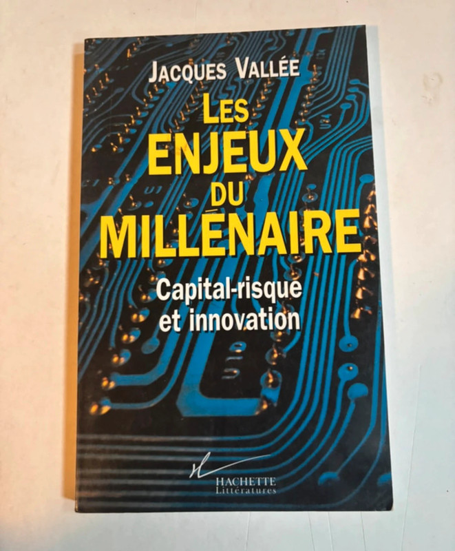 Les Enjeux du millénaire Capital risque et innovation Jacques Vallée