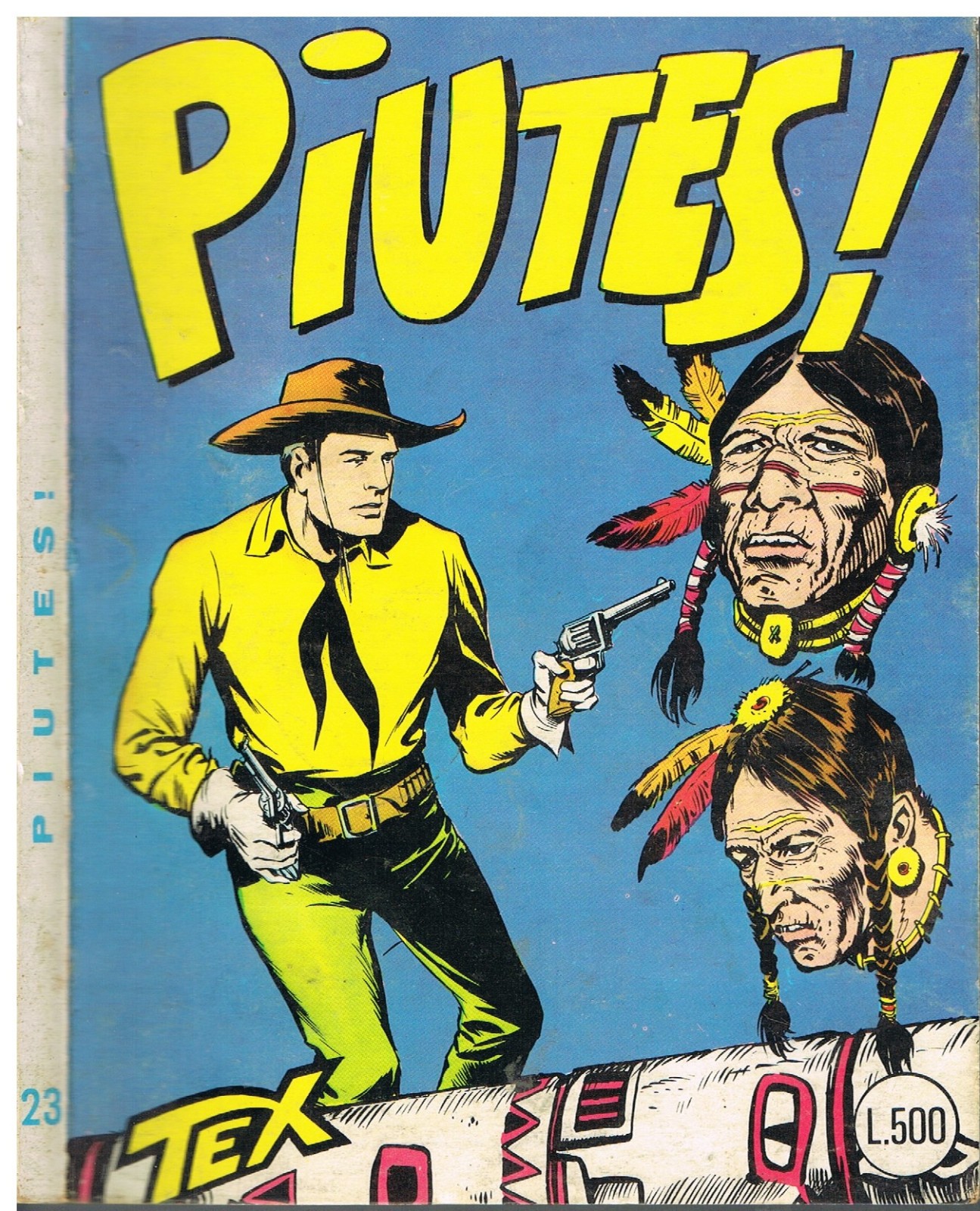 TEX 23_PIUTES!_Originale_Lire 500_Ediz. Araldo_Gennaio 1966_Autorizzazione 2926