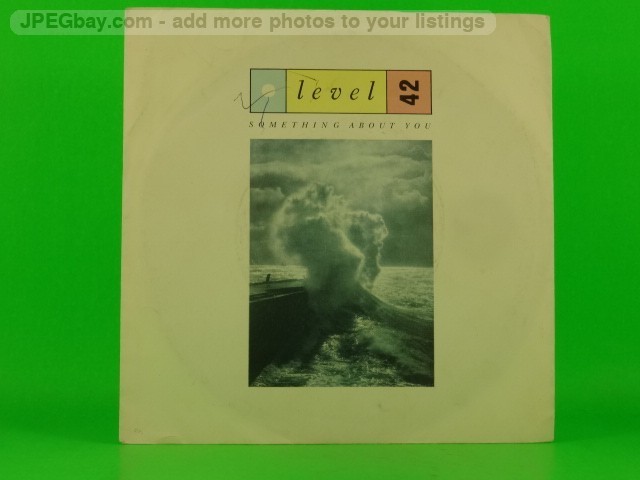 LEVEL 42 SOMETHING ABOUT YOU (145) 2 Track 7" Single including Picture Sleeve PO
