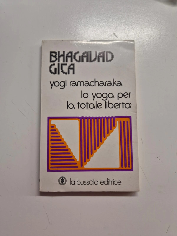 Bhagavad Gita – Yogi Ramacharaka (Ed. La Bussola, 1976)