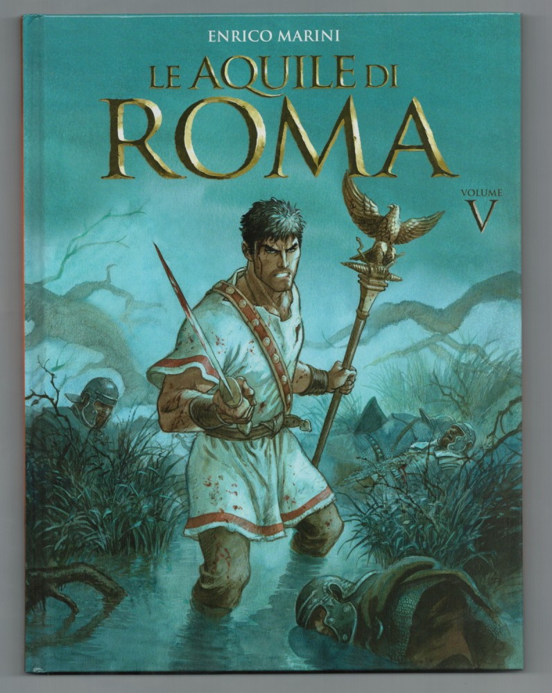 Enrico Marini LE AQUILE DI ROMA n. 5 Panini
