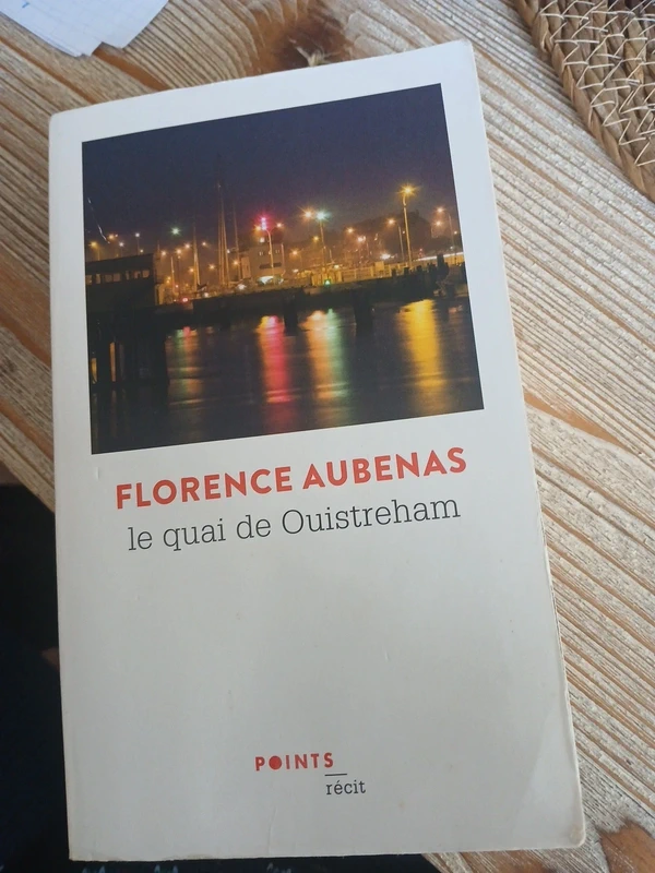 Le quai de ouistreham Florence aubenas