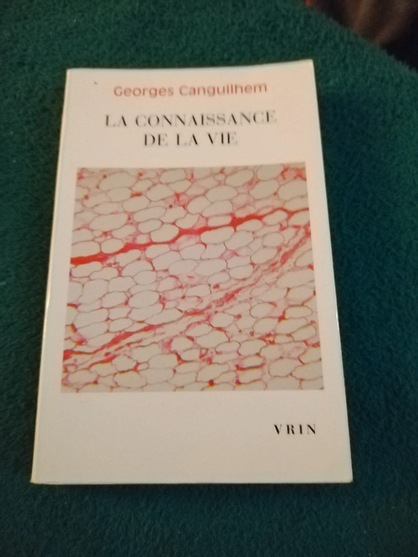 Livre Georges Canguilhem "La connaissance de la vie"