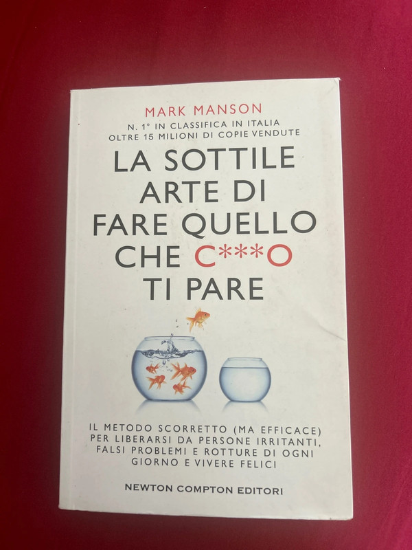 La sottile arte di fare quello che cazzo ti pare- Mark Manson