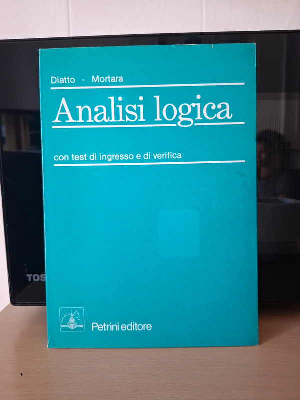 analisi logica con test di ingresso e di verifica di Diatto e Mortara edit Petrini
