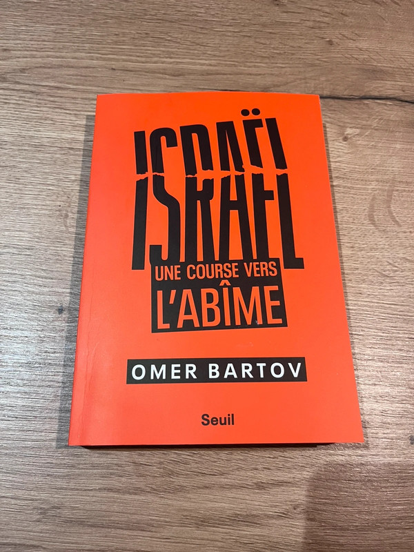 Israel une course vers l’abîme de Omer Bartov