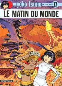 DUPUIS Yoko Tsuno  Le Matin Du Monde (French) 17 by Roger Leloup 2017