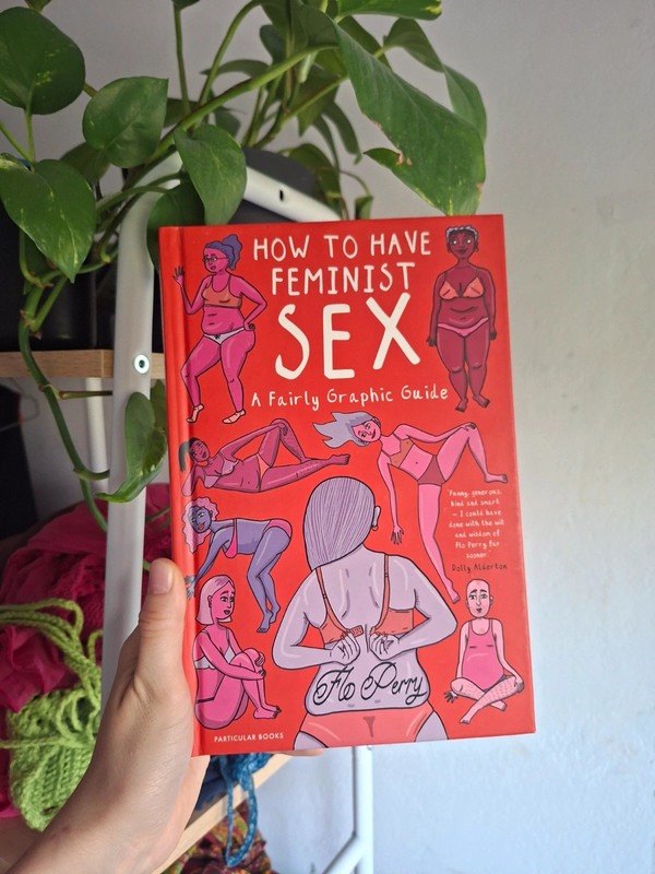 How to have feminist sex di Flo perry