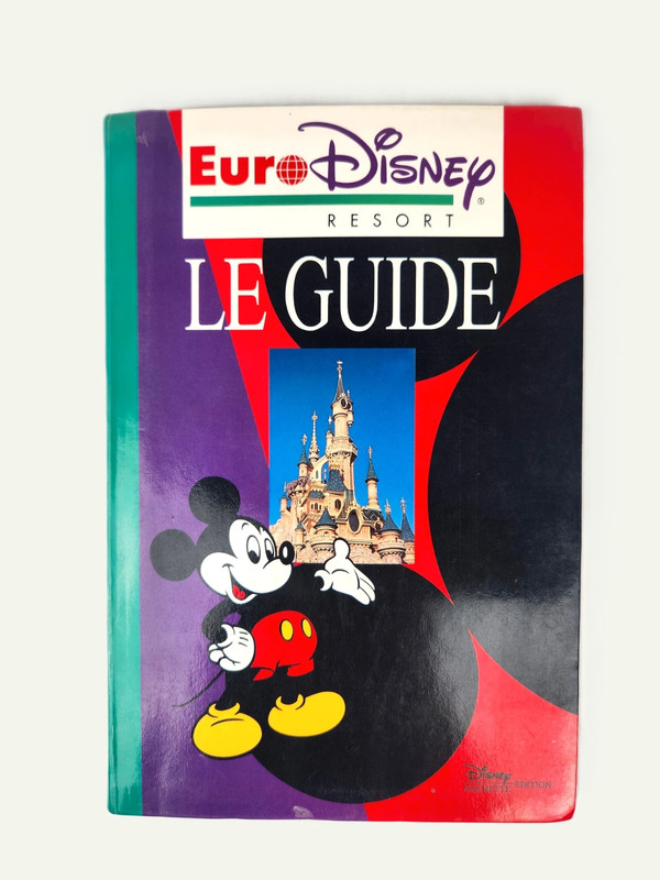 Livre Guide Collector Officiel – Ouverture Euro Disney Resort 1992