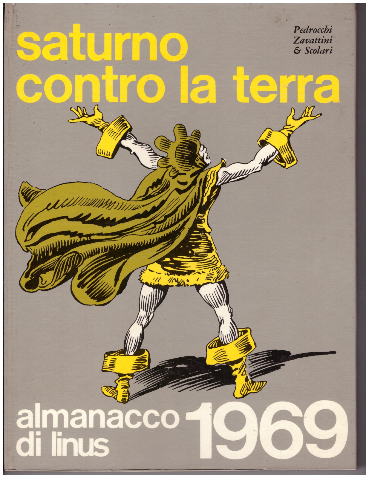 ALMANACCO di LINUS 1969 Saturno contro la Terra 2° edizione 1970