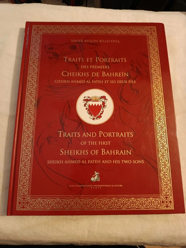 Traits et Portraits des premiers Cheiks de Bahreïn de Xavier Béguin Billecocq