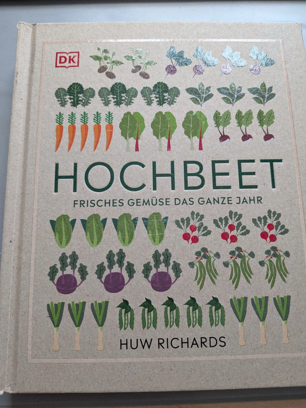 Hochbeet frisches Gemüse das ganze Jahr - Huw Richards