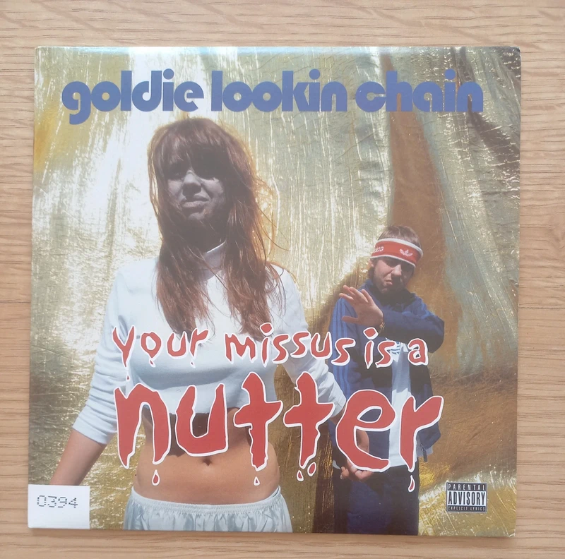 Goldie Lookin Chain - Your Missus is a Nutter vinyl record