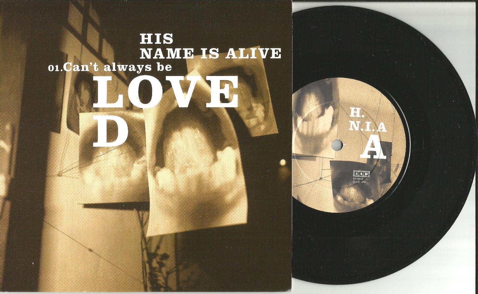 HIS NAME IS ALIVE Can’t Always Be Loved 3RARE versions UK 7 INCH Vinyl USA seler