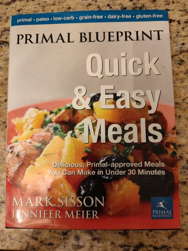 Primal Blueprint Quick and easy Meals Mark Sisson