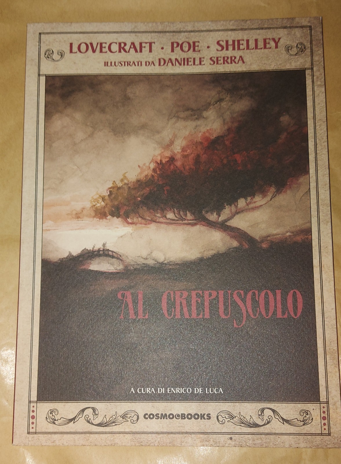 Al Crepuscolo Lovecraft Poe Shelley Cosmo Editore Enrico De Luca Daniele Serra.