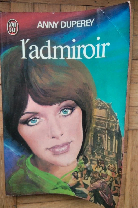 L'Admiroir - Anny Duperey - J'ai Lu