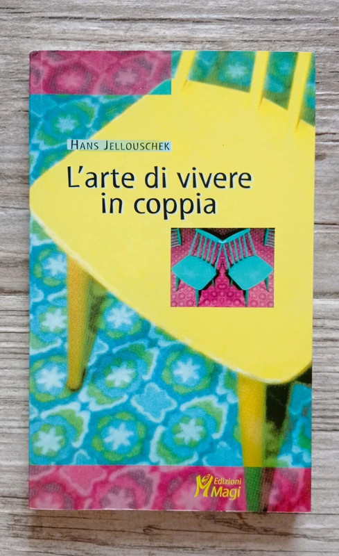 L'arte di vivere in coppia - libro di Hans