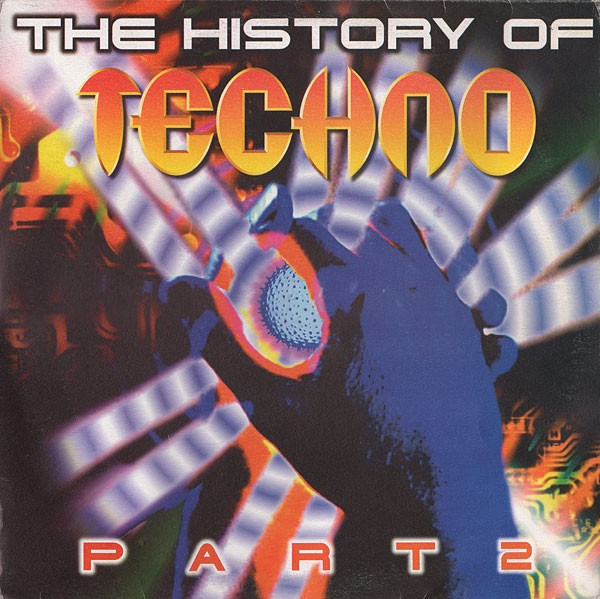 Various - The History Of Techno Part 2 (2xLP, Comp)
