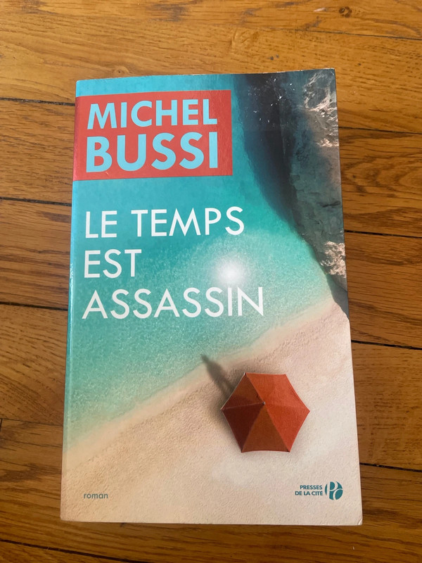Le temps est assassin - Michel Bussi