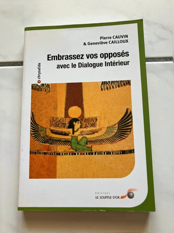 Livre embrasser vos opposés avec le Dialogue intérieur