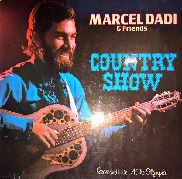 LP Marcel Dadi and Friends Of Marcel Dadi Country Show / registrato dal...