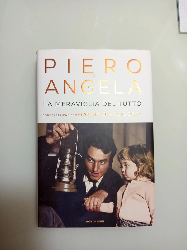 La meraviglia del tutto Piero Angela