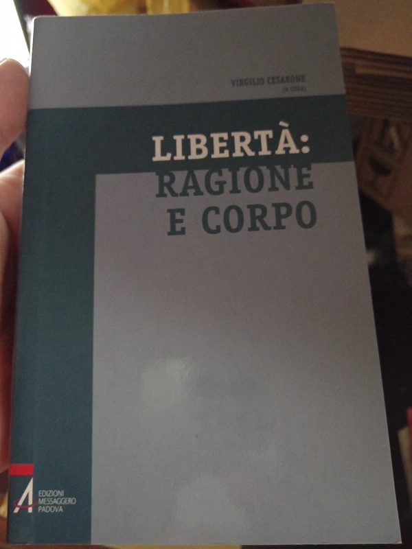 Libertà, ragione e corpo V. Cesarone