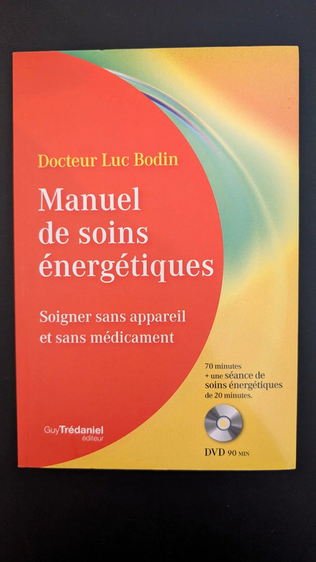 Manuel de soins énergétiques – Dr Luc Bodin + DVD