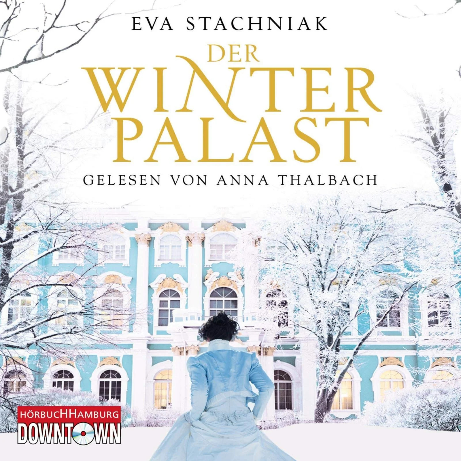 Hörbuch Hamburg Audiolibro Der Winterpalast Eva Stachniak CD