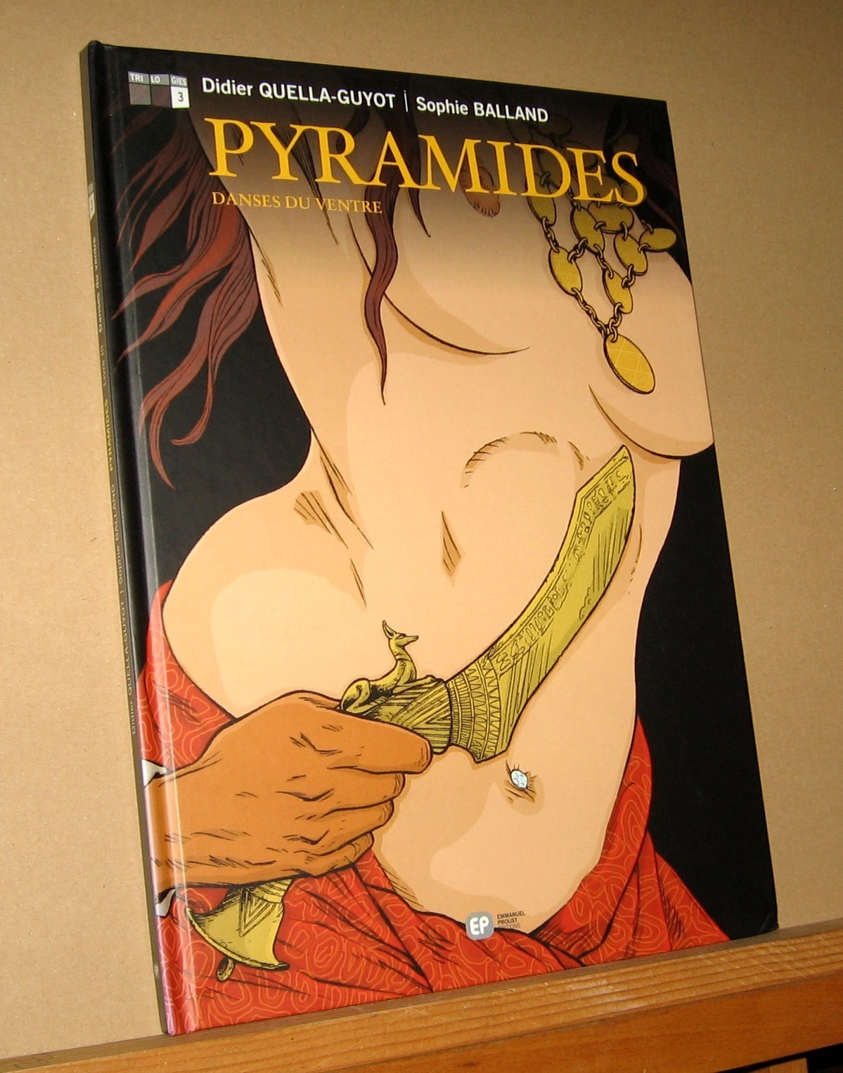 PYRAMIDES. T 3. E.O. 2006. QUELLA- GUYOT / BALLAND.  BELLE DEDICACE.   T.T.B.E