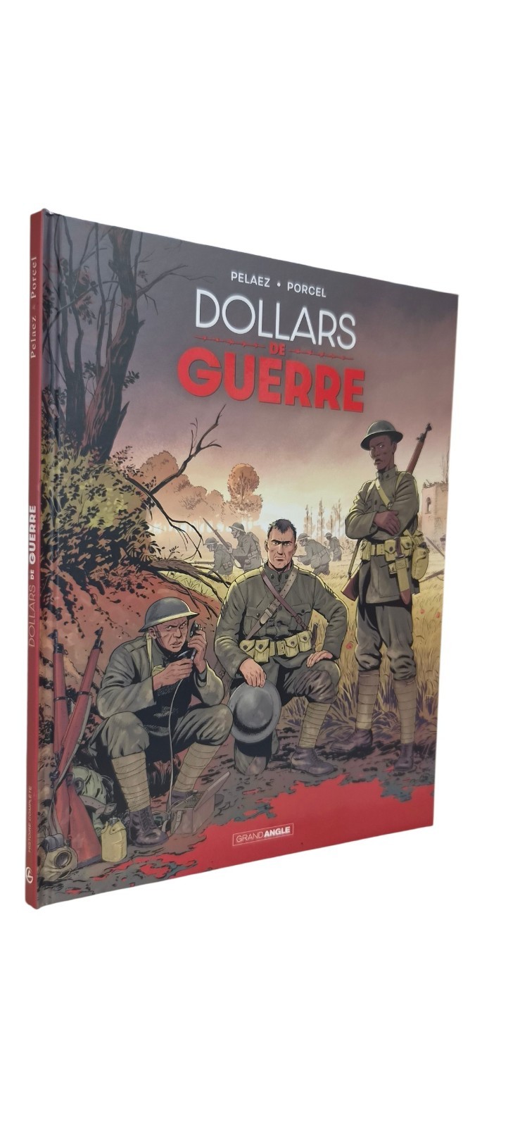 DOLLARS DE GUERRE (BD#T#GRAND ANGLE)