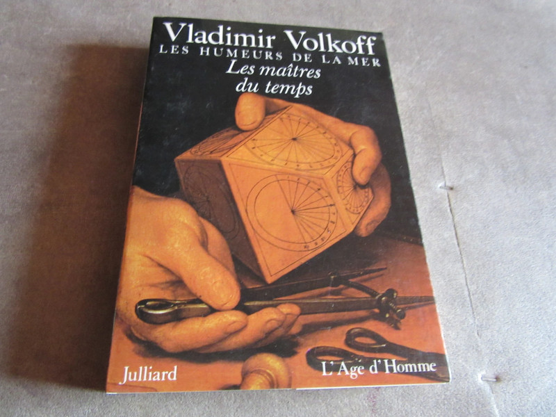 vladimir  volkoff  les humeurs  de la mer  les maitres  du temps