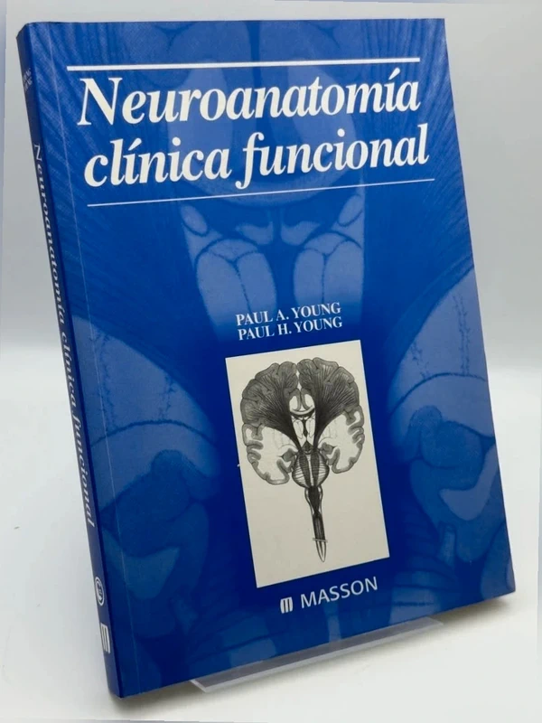 Neuroanatomía clínica Funcional - Paul a. Young