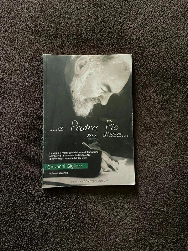 E padre pio mi disse volume 2 Newton Compton editori libro religione 2008