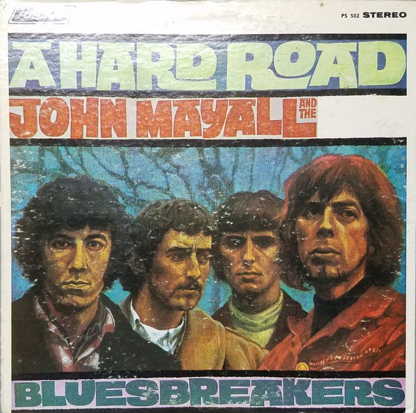 John Mayall  The Bl - A Hard Road - Used Vinyl Record - N12526z