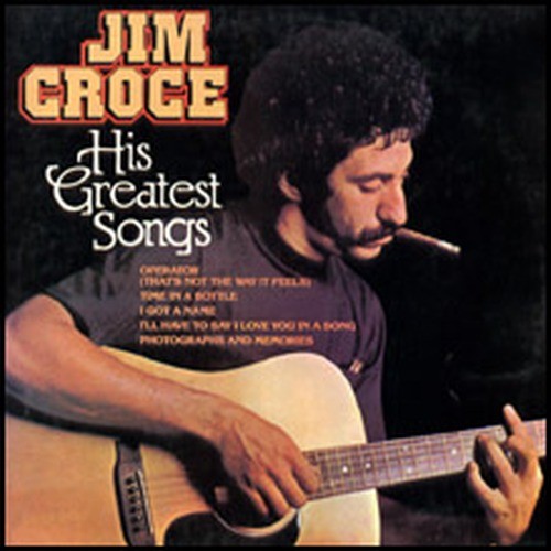 Jim Croce - His Greatest Songs [1982]