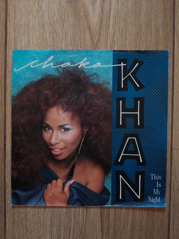Chaka Khan - This Is My Night (7" made in Europe)