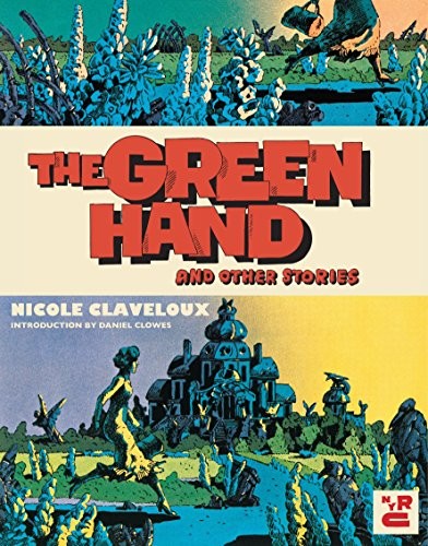 LA MANO VERDE E ALTRE STORIE di Nicole Claveloux e Donald Nicholson Smith
