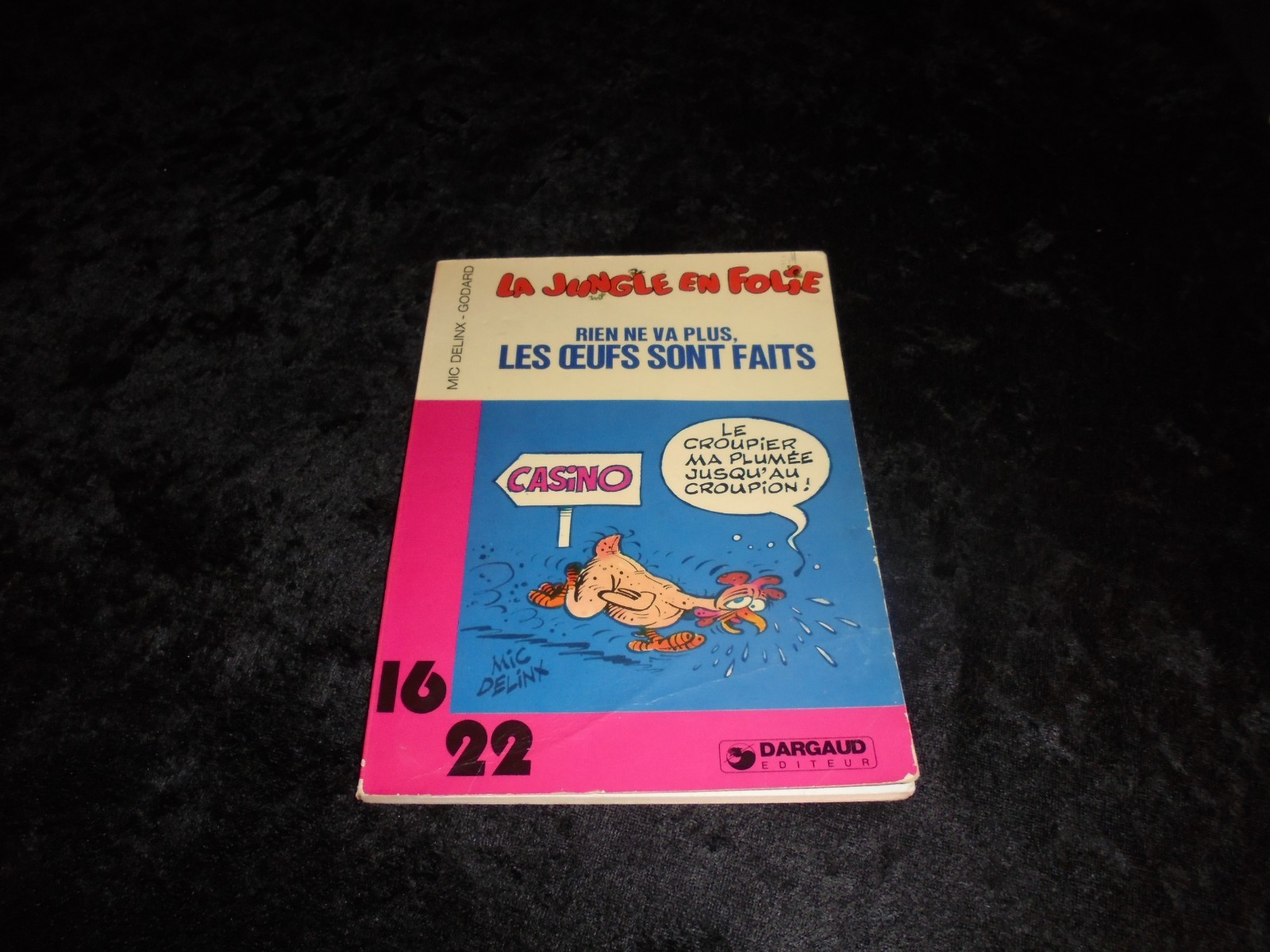 Collection 16/22 La jungle en folie : Rien ne va plus les oeufs sont faits