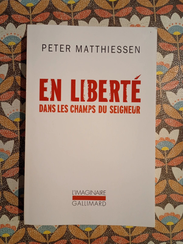 En liberté dans les champs du seigneur de Peter Mathiessen