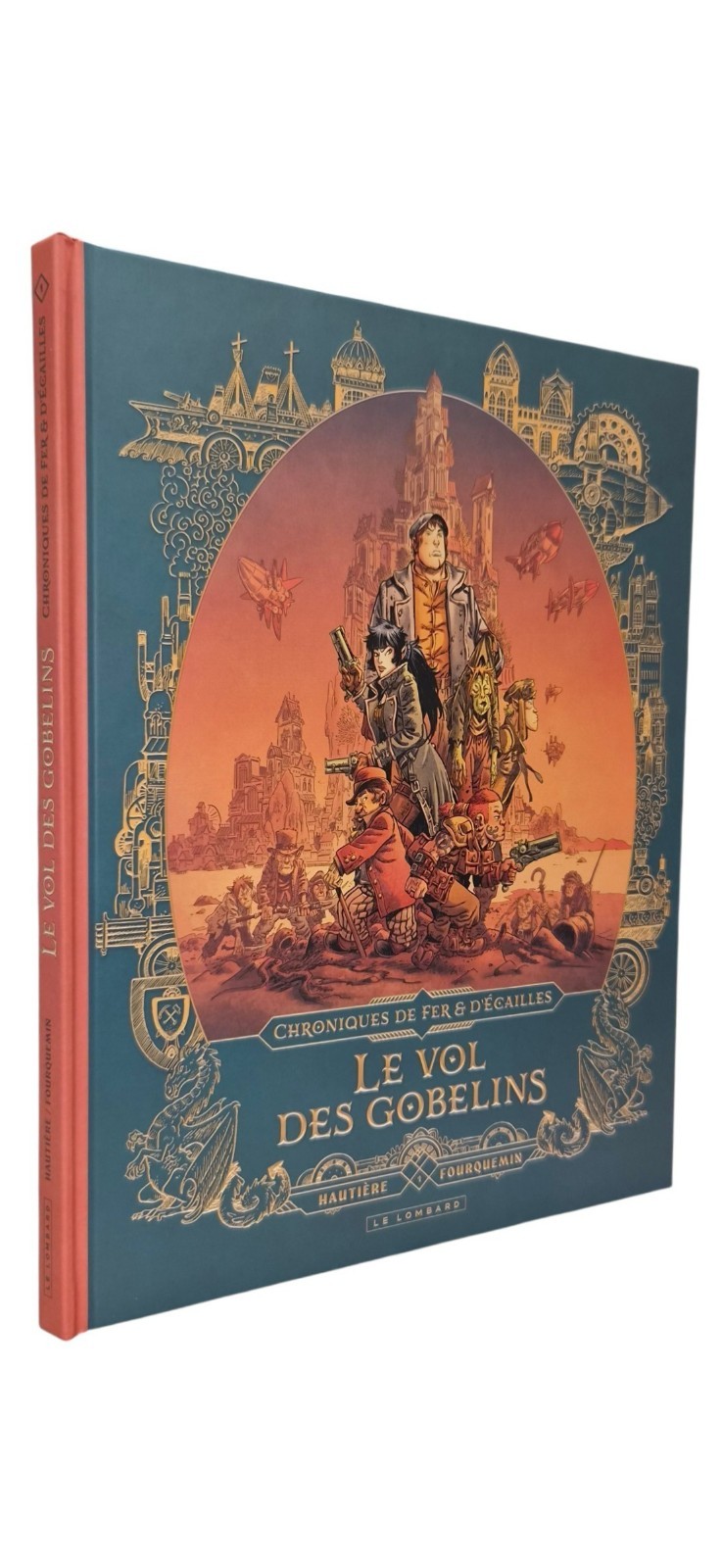 CHRONIQUES DE FER & D'ECAILLES T.1 :  LE VOL DES GOBELINS  (BD#O#LE LOMBARD)