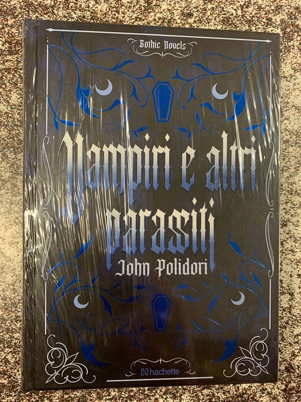Hachette. Gothic Novels N.4 Vampiri e altri parassiti