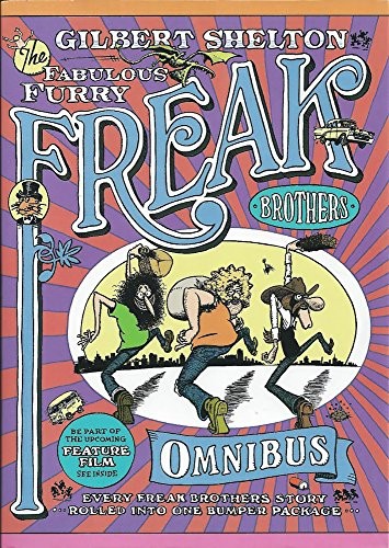 THE FABULOUS FURRY FREAK BROTHERS OMNIBUS di Gilbert Shelton ottime condizioni
