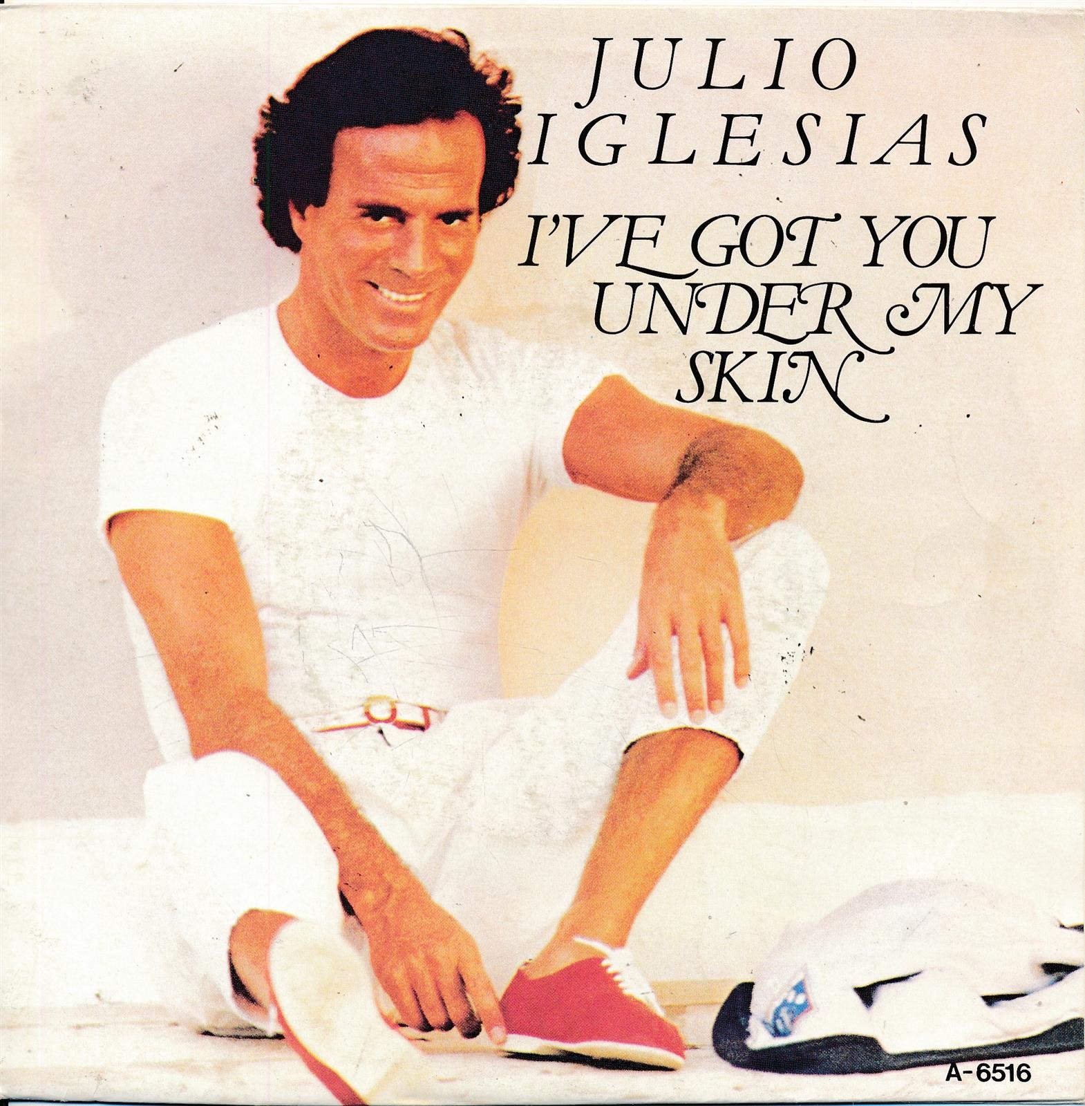 I've Got You Under My Skin - Julio Iglesias - Single 7" Vinyl 200/19