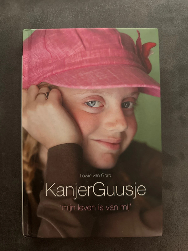 KanjerGuusje ‘mijn leven is van mij’ - Lowie van Gorp