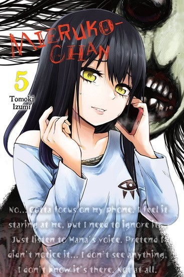 YEN PRESS Mieruko-Chan  (English V.) 05 by Tomoki Izumi 2022