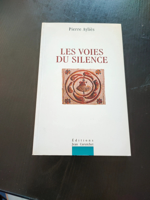 Livre les voies du silence ,pierre Aylies,ed cruchet,