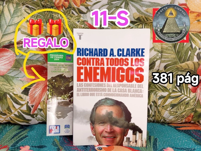 11S Las confesiones del responsable del antiterrorismo de la casa blanca Richard A.Clarke