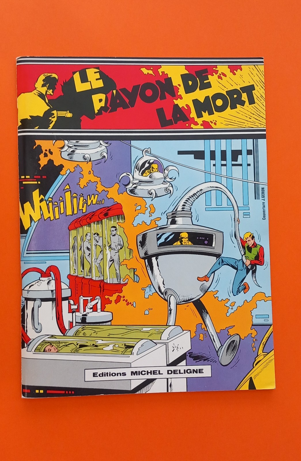 GERON LE RAYON DE LA MORT EO 1977 EDITIONS MICHEL DELIGNE COMME NEUF